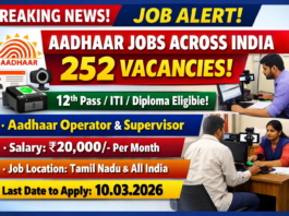 Job Announcement in Aadhaar Sector Across India – 252 Vacancies | 12th, ITI, Diploma Pass Can Apply | No Exam | Aadhaar Operator Supervisor Recruitment 2026